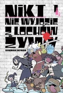 NIKT NIE WYJDZIE Z LOCHÓW ŻYWY 1 Waneko  