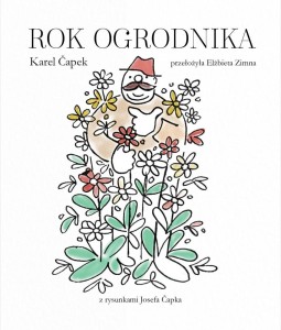 ROK OGRODNIKA, KAREL CAPEK
