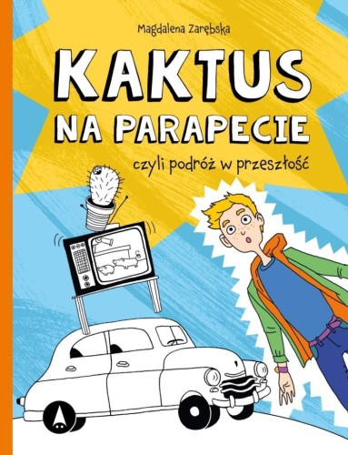 Kaktus na parapecie, Magdalena Zarębska