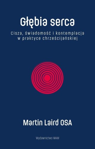 Głębia serca. Cisza, świadomość i kontemplacja...