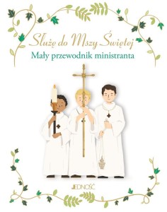 SŁUŻĘ DO MSZY ŚWIĘTEJ