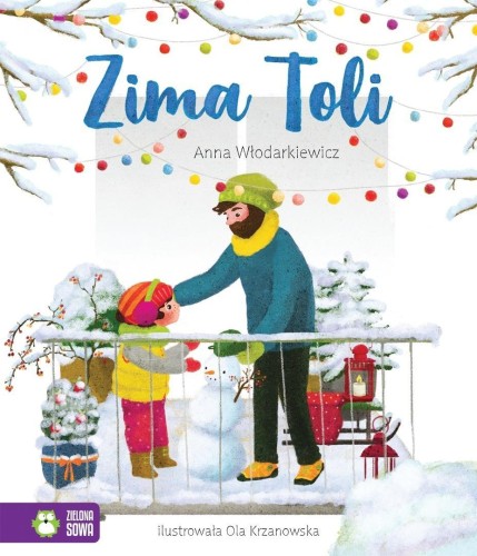 Zima Toli, Anna Włodarkiewicz, Ola Krzanowska