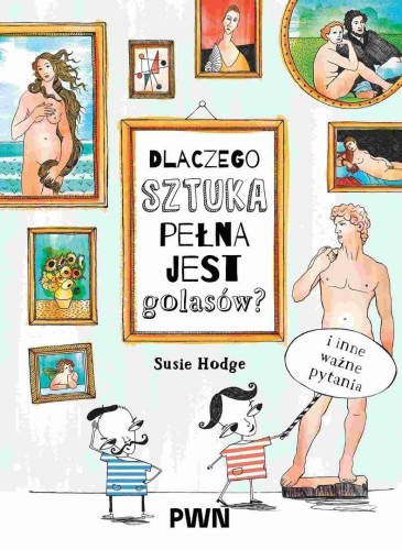 Dlaczego sztuka pełna jest golasów?, Susie Hodge