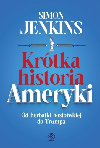 Krótka historia Ameryki. Od herbatki bostońskiej..