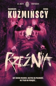 RZEŹNIA, MAŁGORZATA I MICHAŁ KUŹMIŃSCY