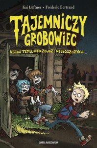 TAJEMNICZY GROBOWIEC. BIADA TEMU, KTO ZBUDZI...