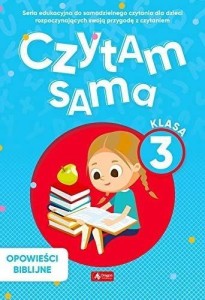 CZYTAM SAMA. KLASA 3. OPOWIEŚCI BIBLIJNE