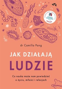 JAK DZIAŁĄJĄ LUDZIE, CAMILLA PANG