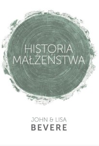 HISTORIA MAŁŻEŃSTWA, LISA BEVERE, JOHN BEVERE
