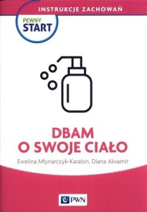 PEWNY START. INSTRUKCJE ZACHOWAŃ. DBAM O SWOJE...