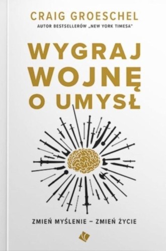Wygraj wojnę o umysł, Craig Groeschel