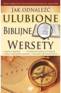 JAK ODNALEŹĆ ULUBIONE BIBLIJNE WERSETY