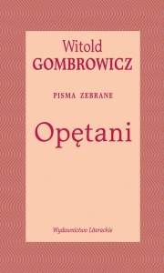 OPĘTANI. PISMA ZEBRANE, WITOLD GOMBROWICZ