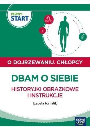 Pewny start. O dojrzewaniu. Chłopcy. Dbam o siebie