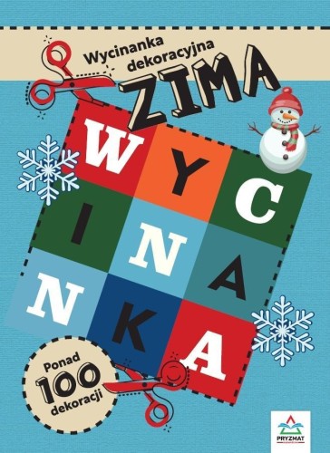 Wycinanki dekoracyjne. Zima, praca zbiorowa