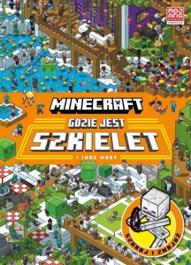 MINECRAFT. GDZIE JEST SZKIELET I INNE MOBY, MOJANG
