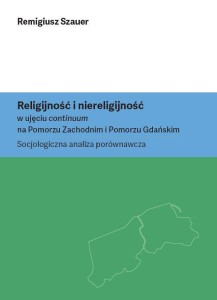 RELIGIJNOŚĆ I NIERELIGIJNOŚĆ W UJĘCIU CONTINUUM...