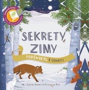 SEKRETY ZIMY. PODŚWIETL I ODKRYJ, CARRON BROWN