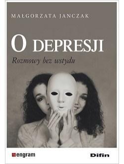 O depresji. Rozmowy bez wstydu, Małgorzata Janczak