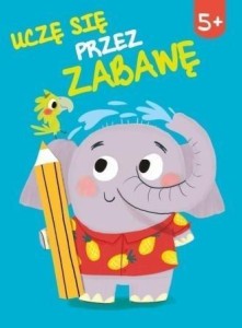 UCZĘ SIĘ PRZEZ ZABAWĘ 5+, PRACA ZBIOROWA