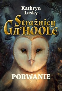 STRAŻNICY GA'HOOLE T.1 PORWANIE