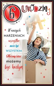 KARTKA OKOLICZNOŚCIOWA URODZINY 6 CHŁOPIEC