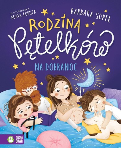 Rodzina Pętelków na dobranoc