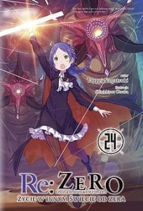 Re Zero - Życie w innym świecie od zera 24 Light Novel