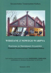 Widziane z Nowego Warpna rozmowy ze Stanisławem Krzywickim