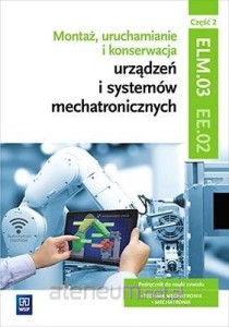 Montaż, uruchamianie i konserwacja urz. cz.2 ELM.03