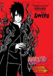 NARUTO Prawdziwa historia Sasuke KSIĘGA ŚWITU