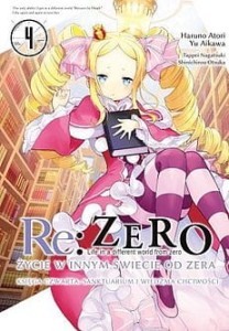 RE ZERO KSIĘGA 4 ŻYCIE 4 SANKTUARIUM I WIEDŹMA CHCIWOŚCI Waneko  