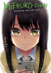 Mieruko-chan. Dziewczyna, która widzi więcej  1 STUDIO JG