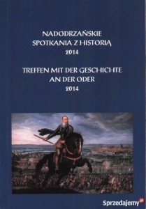 II NADODRZAŃSKIE SPOTKANIA Z HISTORIĄ 