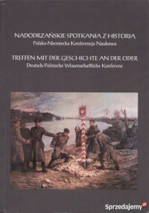 I NADODRZAŃSKIE SPOTKANIA Z HISTORIĄ  