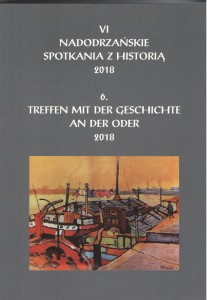 VI NADODRZAŃSKIE SPOTKANIA Z HISTORIĄ 